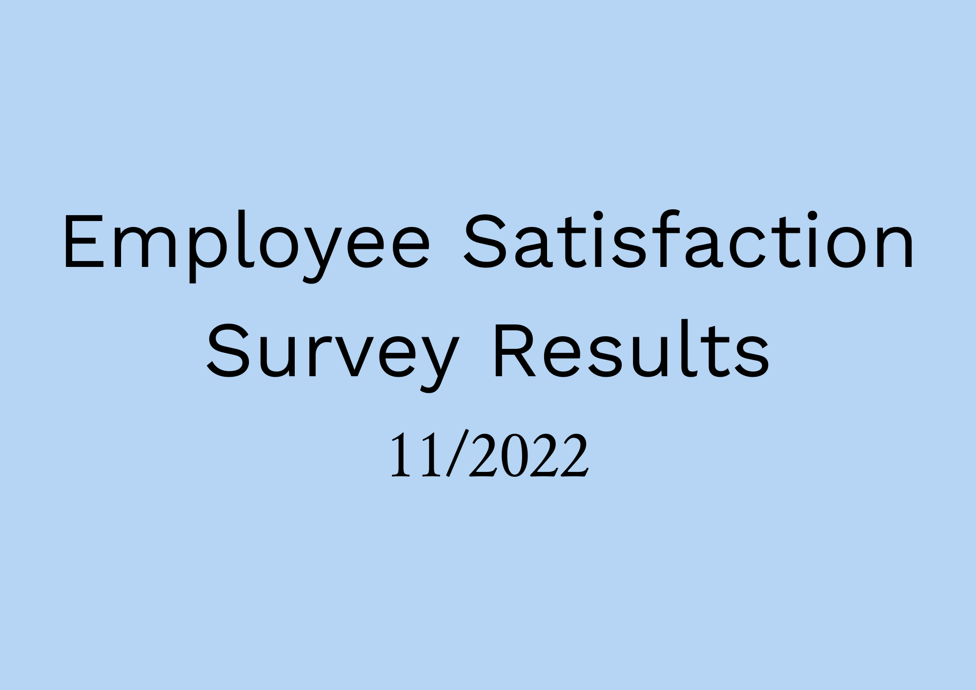 Vala s great employee satisfaction survey results vala